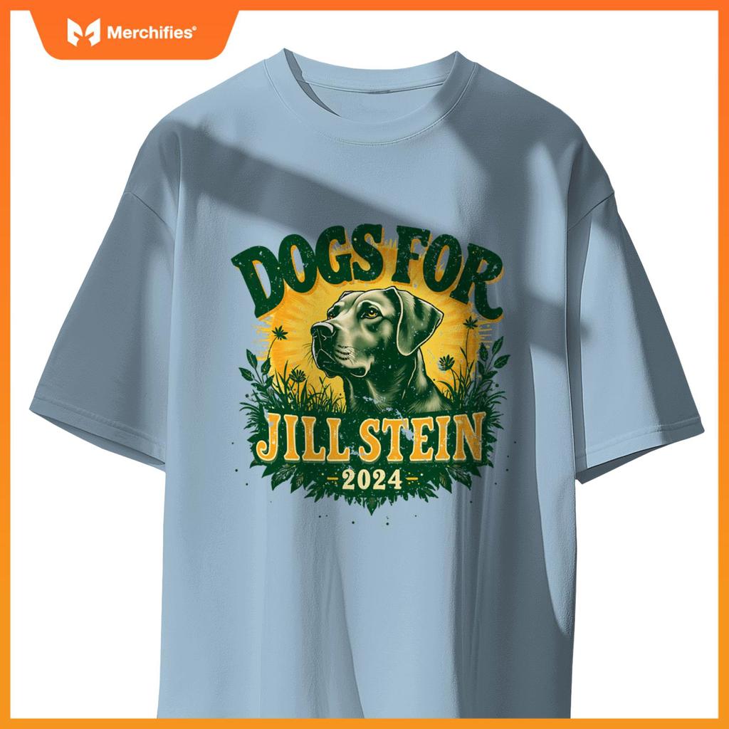 Dogs for Jill Stein for President 2024 USA Green Tees Shirts T-Shirt