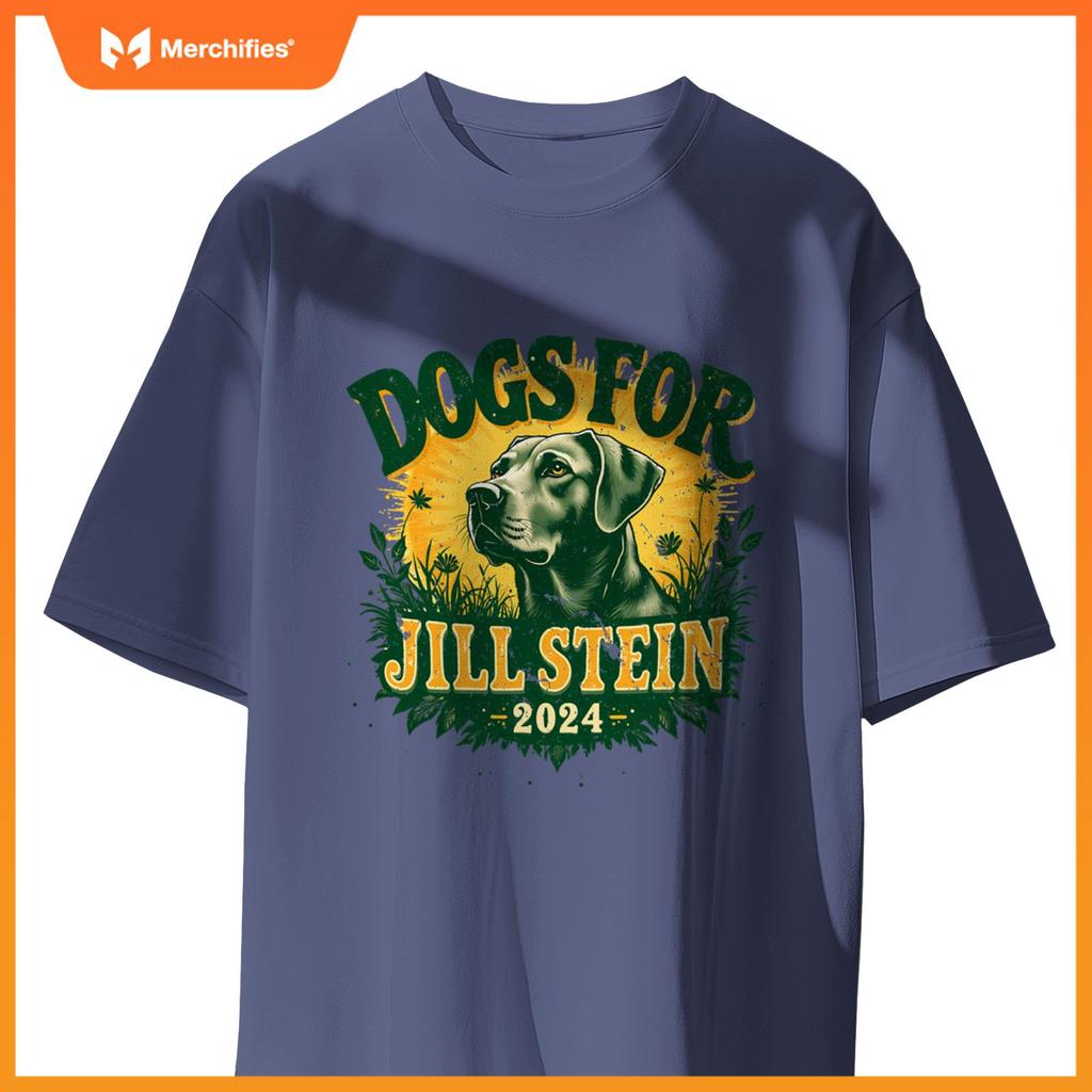 Dogs for Jill Stein for President 2024 USA Green Tees Shirts T-Shirt