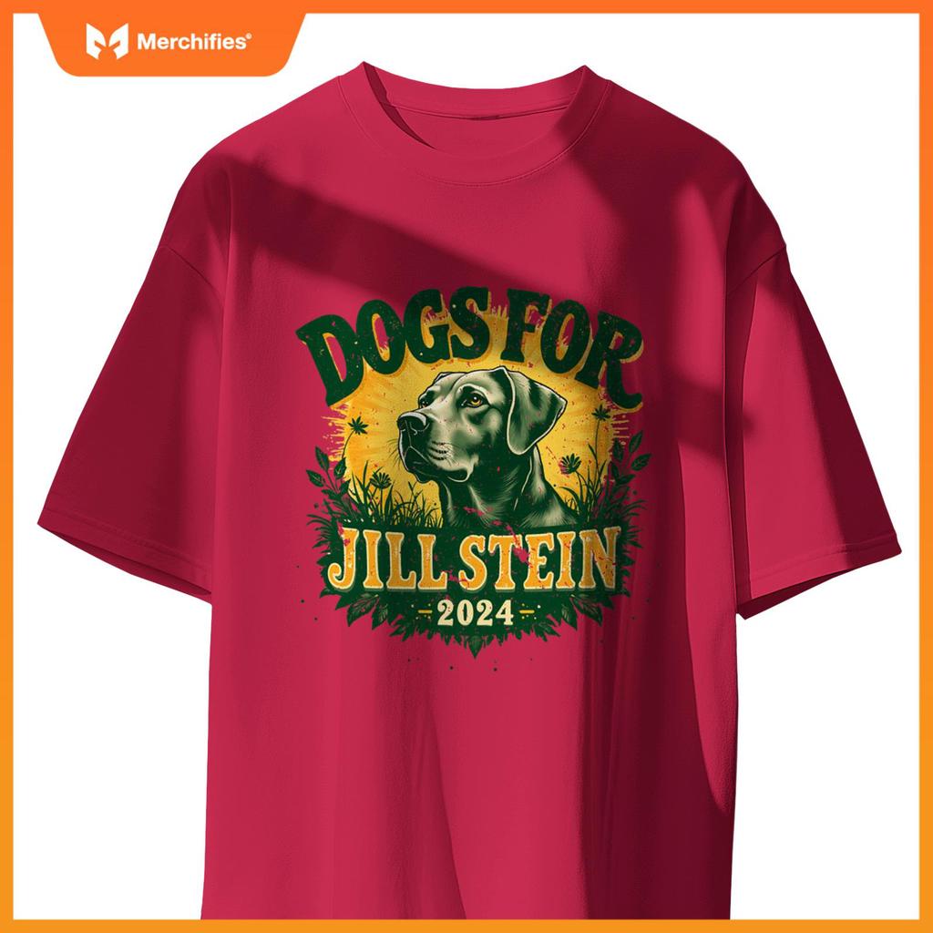 Dogs for Jill Stein for President 2024 USA Green Tees Shirts T-Shirt