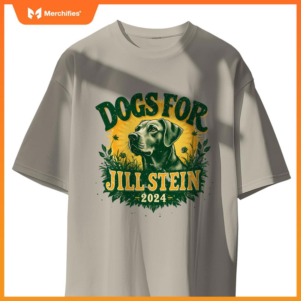 Dogs for Jill Stein for President 2024 USA Green Tees Shirts T-Shirt