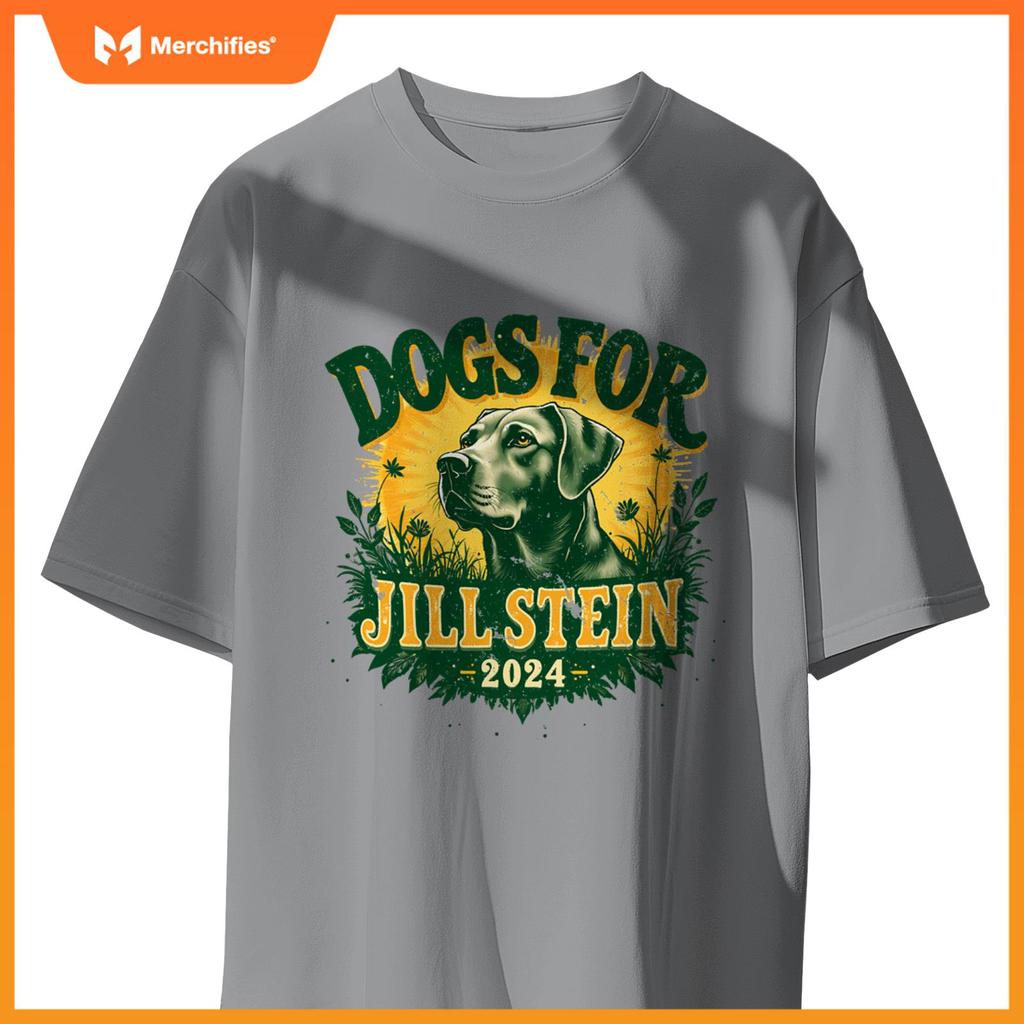 Dogs for Jill Stein for President 2024 USA Green Tees Shirts T-Shirt