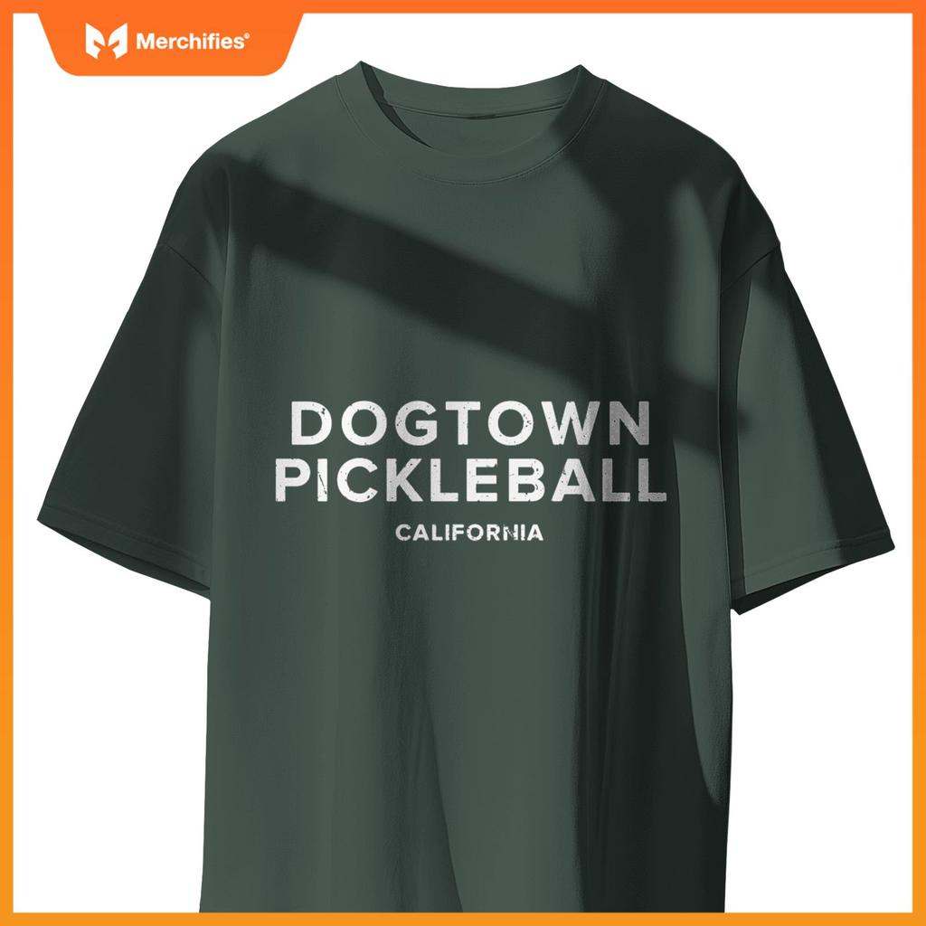 Dogtown, CA PICKLEBALL T-Shirt