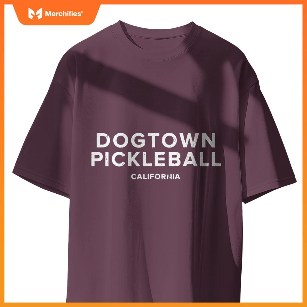 Dogtown, CA PICKLEBALL T-Shirt
