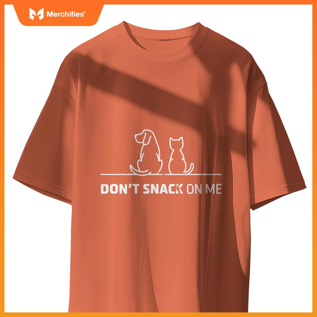 Don't Snack on Me Cat Funny Meme Tee Cats Dogs Lovers T-Shirt