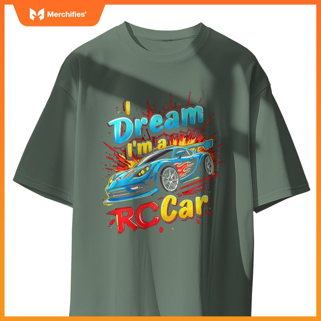 Dream I'm A RC Car T-Shirt