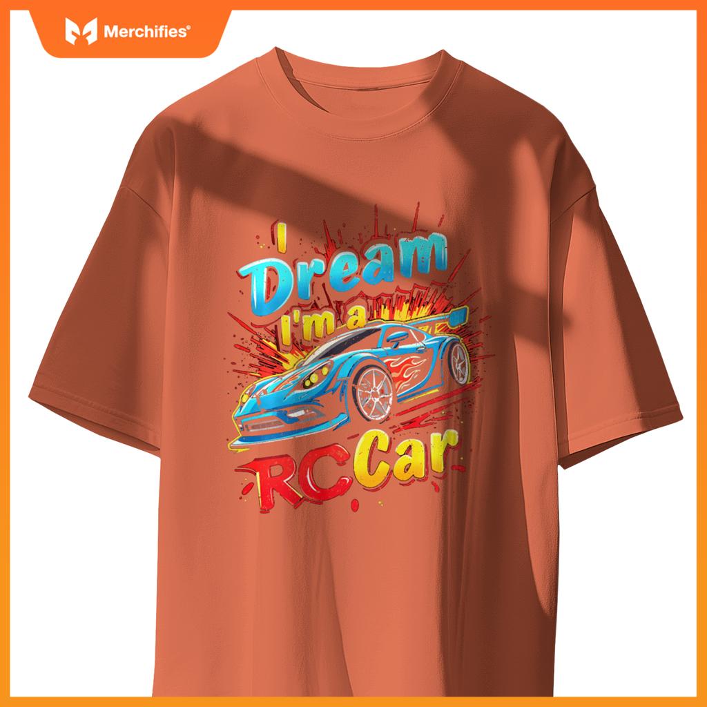 Dream I'm A RC Car T-Shirt