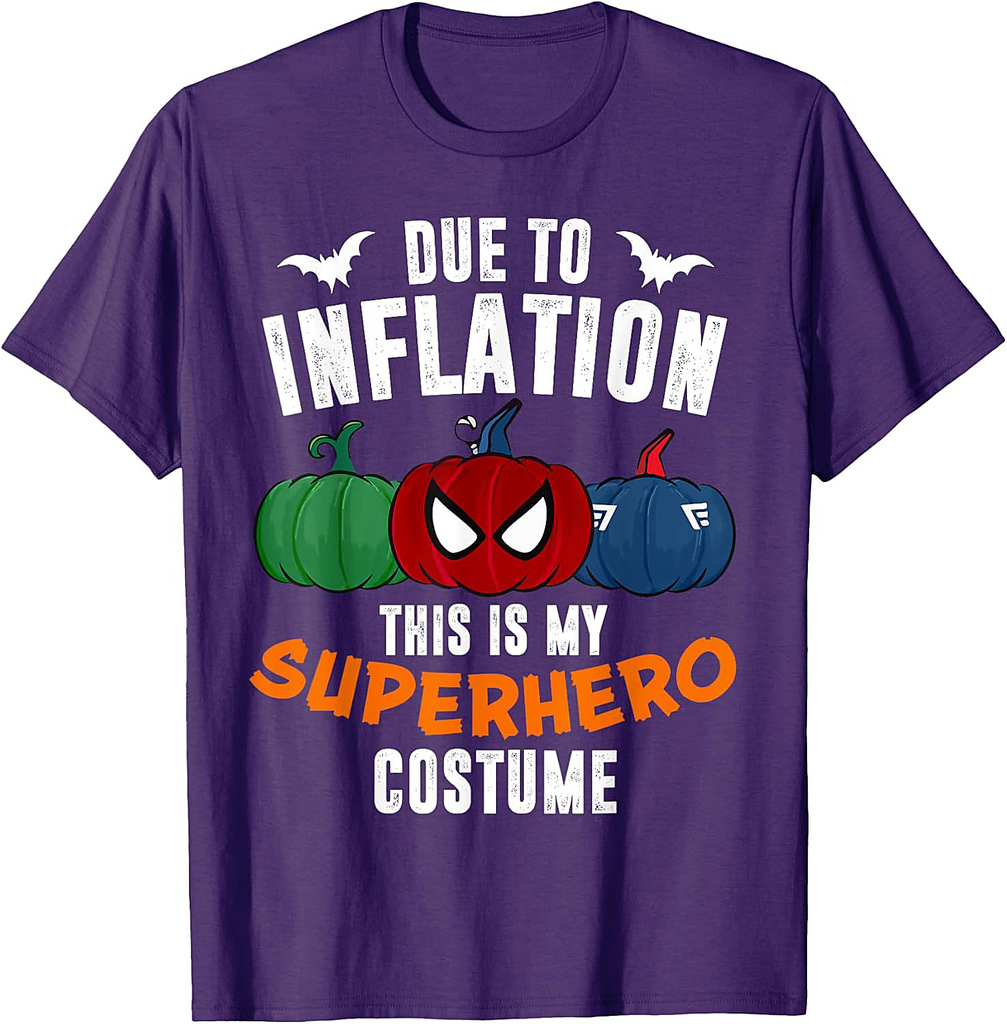 Due To Inflation This Is My Superhero Costume Halloween T-Shirt