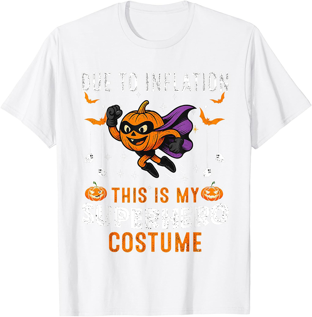 Due To Inflation This Is My Superhero Costume Halloween T-Shirt