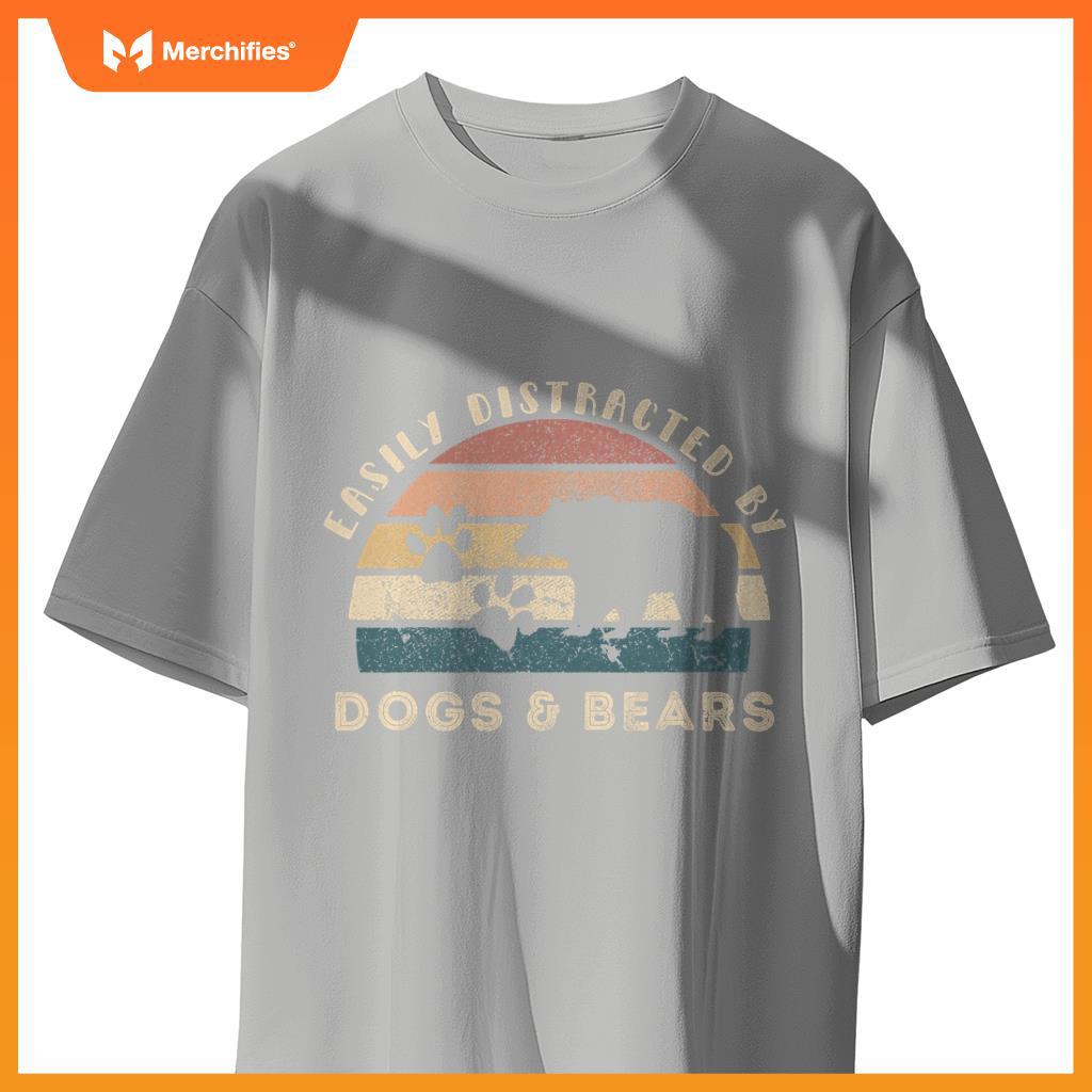 Easily Distracted By Bears Dogs Retro Funny Bear Dog Lover T-Shirt