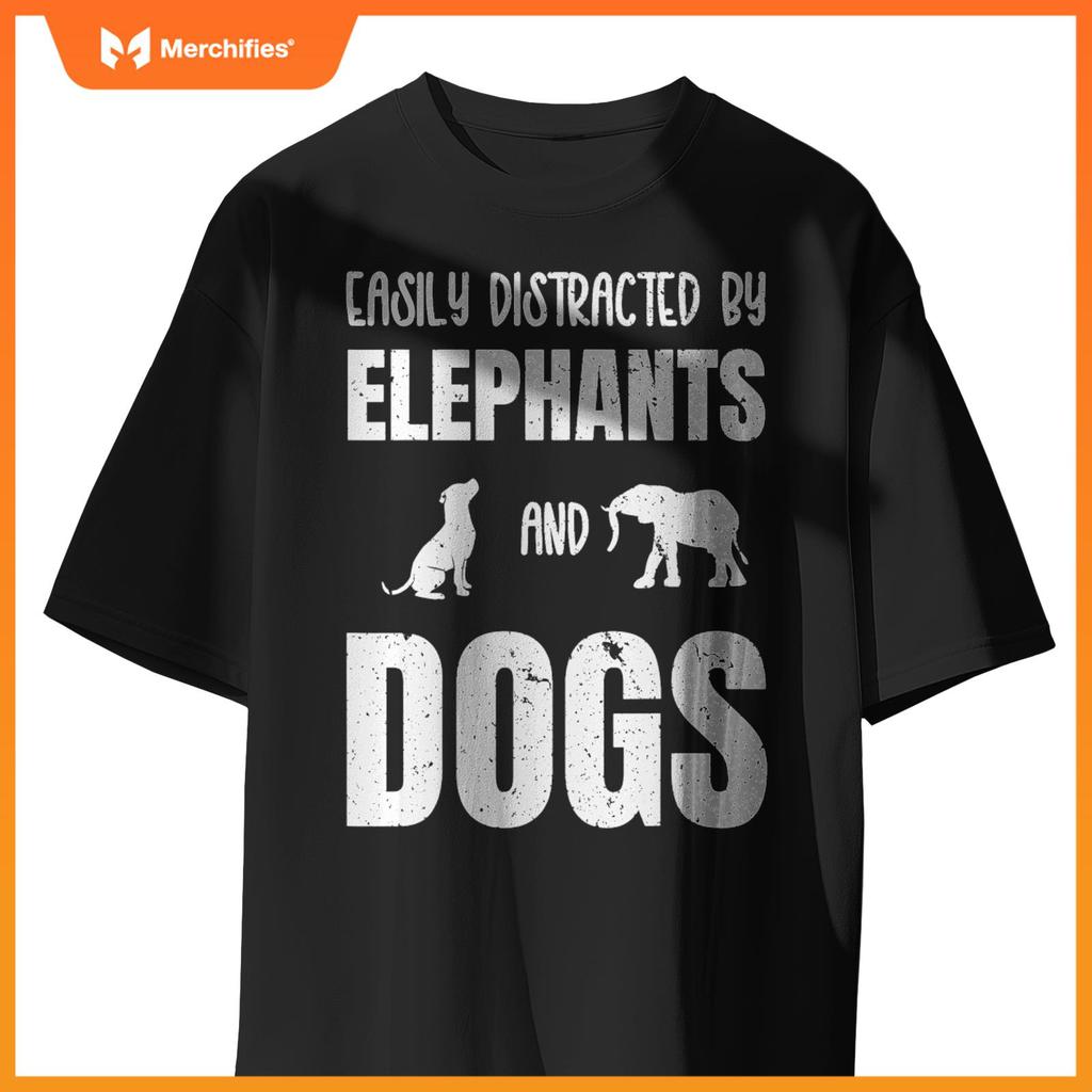 Easily Distracted By Elephants And Dogs Funny Elephant Wild T-Shirt