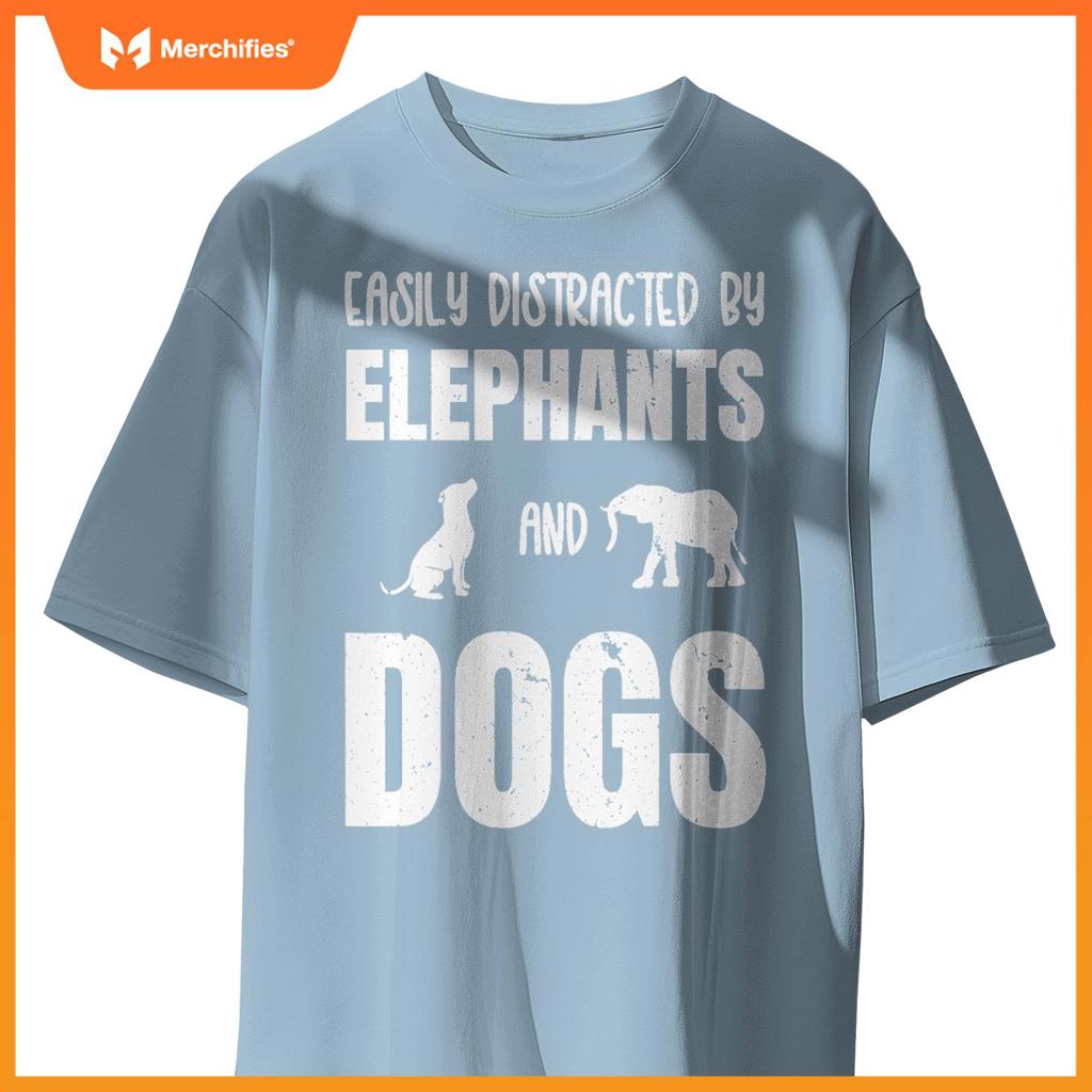 Easily Distracted By Elephants And Dogs Funny Elephant Wild T-Shirt