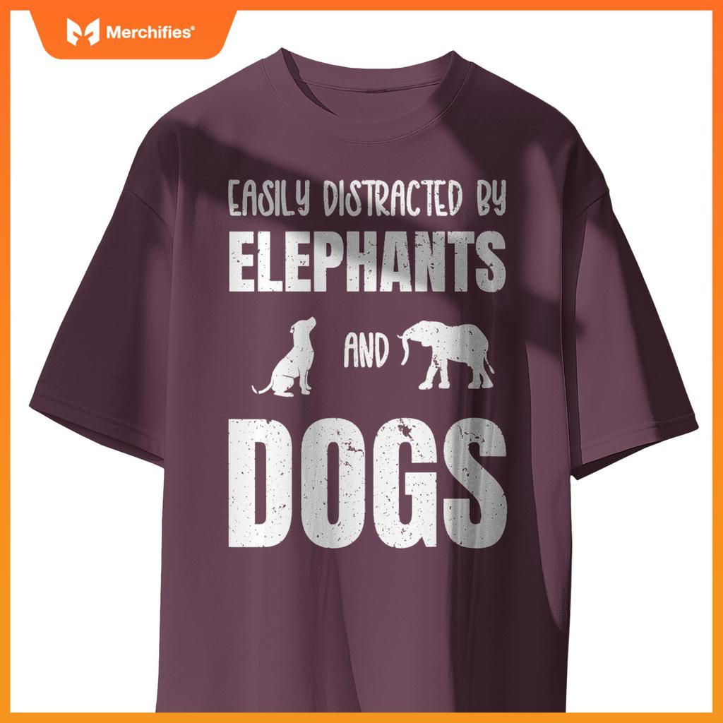Easily Distracted By Elephants And Dogs Funny Elephant Wild T-Shirt