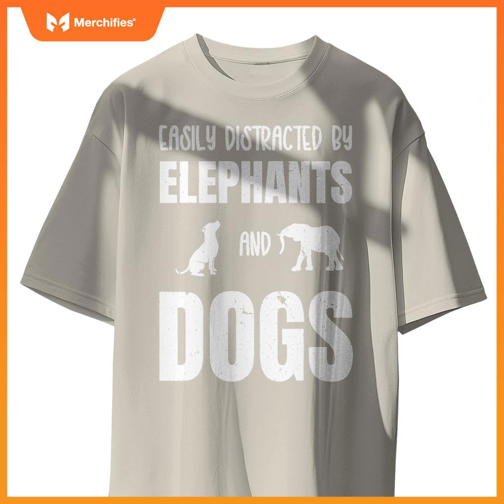 Easily Distracted By Elephants And Dogs Funny Elephant Wild T-Shirt