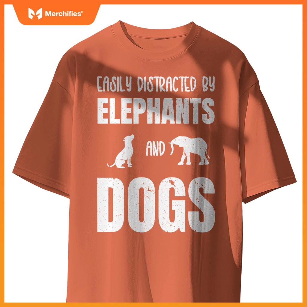 Easily Distracted By Elephants And Dogs Funny Elephant Wild T-Shirt
