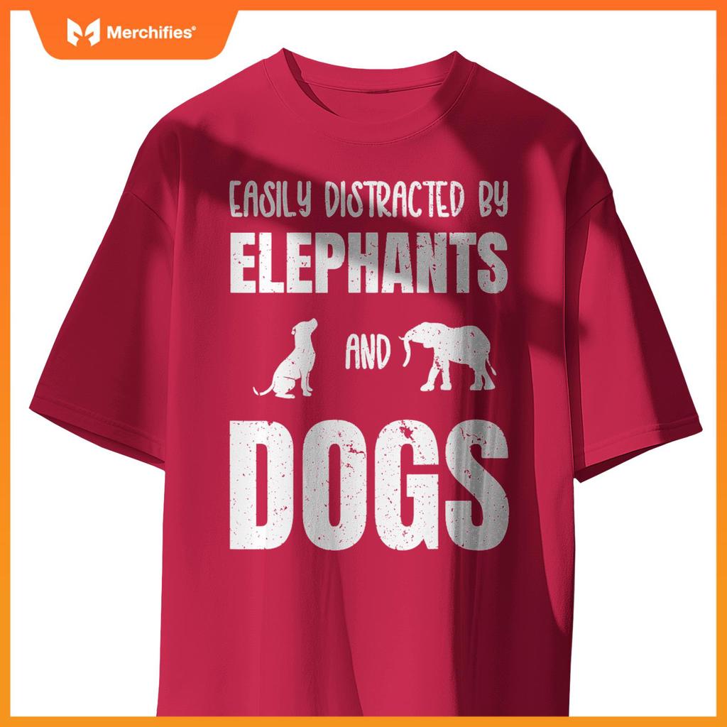 Easily Distracted By Elephants And Dogs Funny Elephant Wild T-Shirt