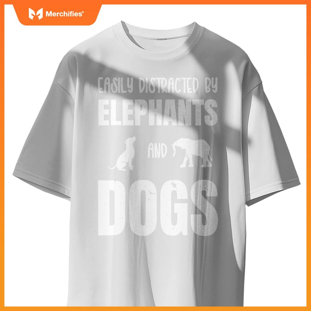 Easily Distracted By Elephants And Dogs Funny Elephant Wild T-Shirt