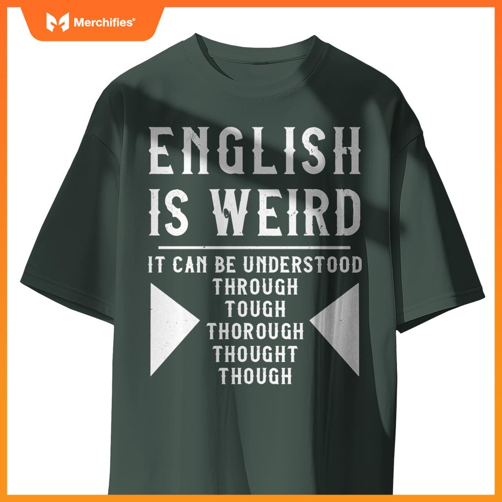 English is Weird Funny English Teacher Grammar
