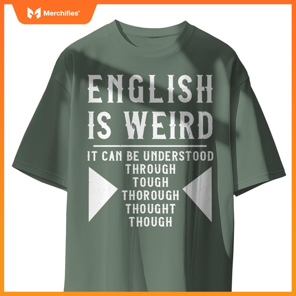 English is Weird Funny English Teacher Grammar