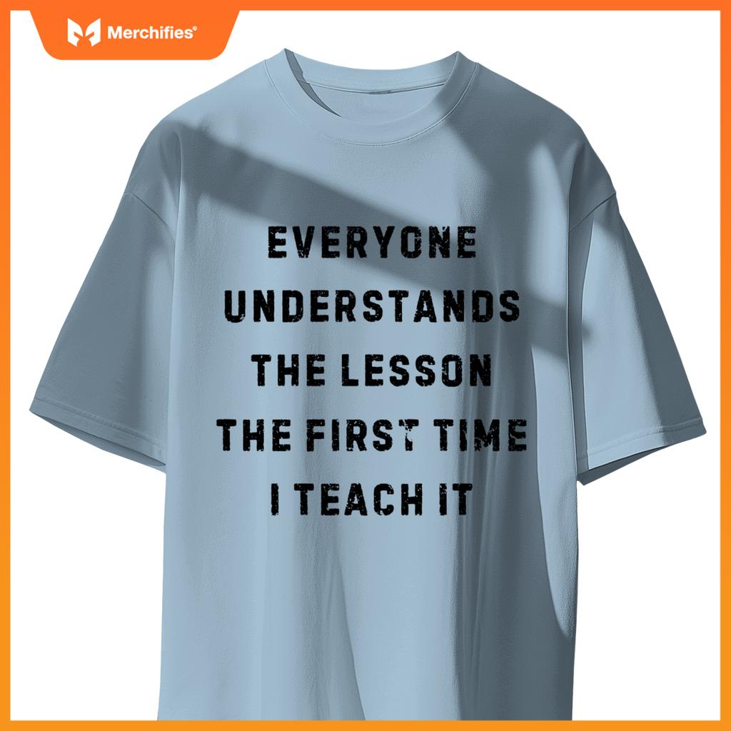 Everyone Understands The Lesson First Time White Lie Party
