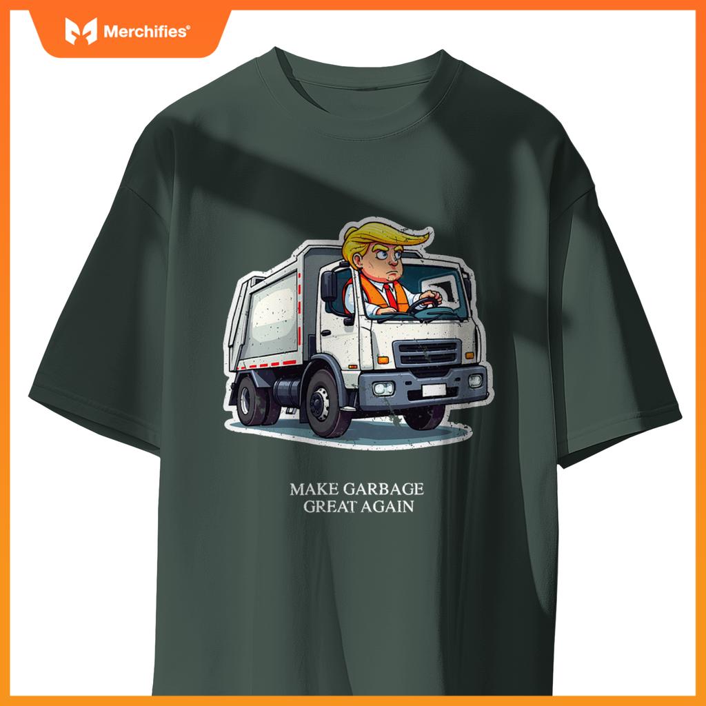 Make Garbage Great Again Funny Trump Garbage Truck Design T-Shirt
