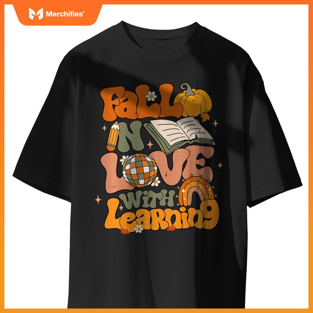 Fall In Love With Learning Autum Thanksgiving Teacher