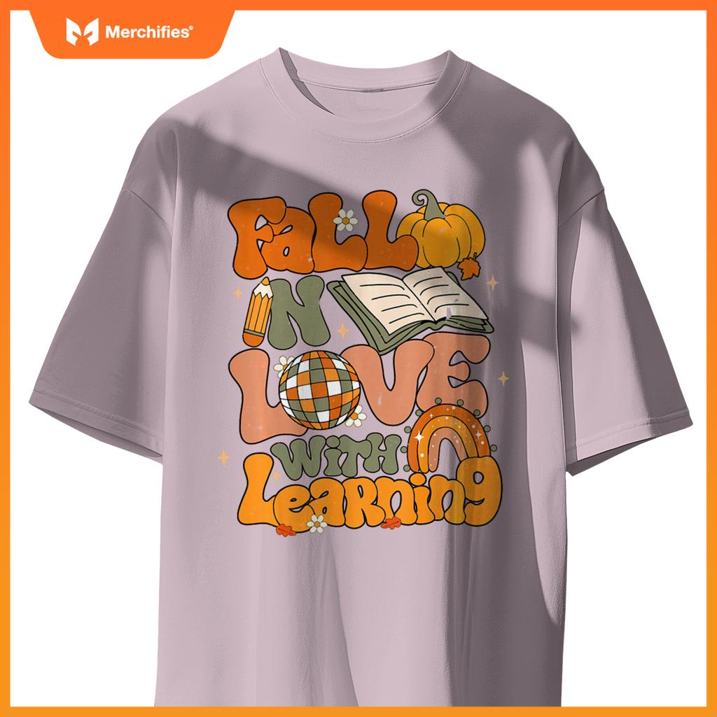 Fall In Love With Learning Autum Thanksgiving Teacher