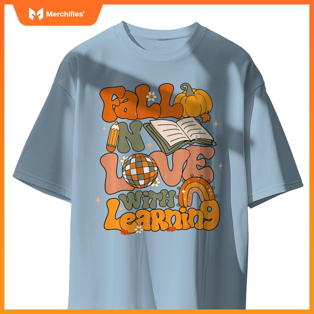 Fall In Love With Learning Autum Thanksgiving Teacher