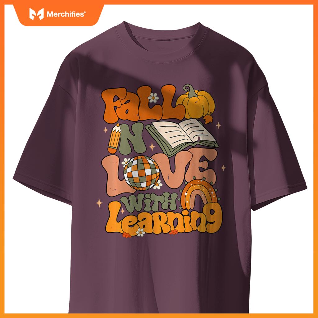Fall In Love With Learning Autum Thanksgiving Teacher