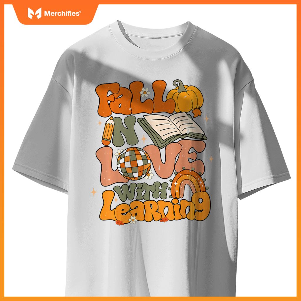 Fall In Love With Learning Autum Thanksgiving Teacher