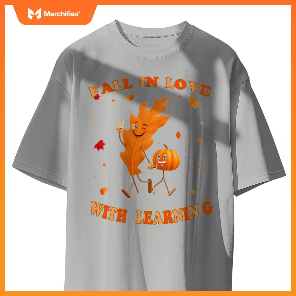 Fall In Love With Learning Fall Teacher Thanksgiving