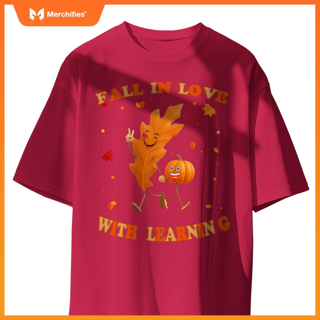 Fall In Love With Learning Fall Teacher Thanksgiving