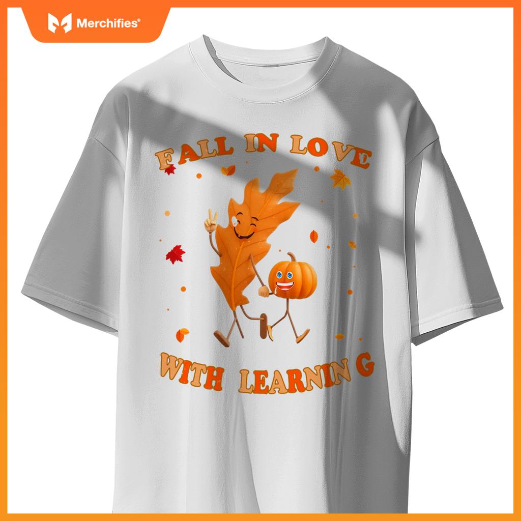 Fall In Love With Learning Fall Teacher Thanksgiving