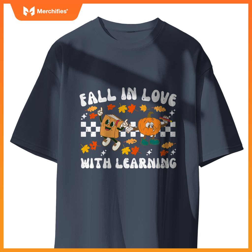 Fall In Love With Learning Funny Autumn Thanksgiving Teacher