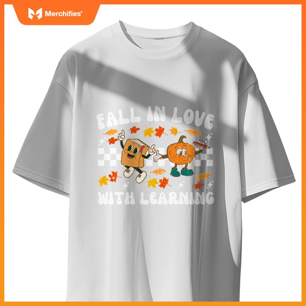 Fall In Love With Learning Funny Autumn Thanksgiving Teacher