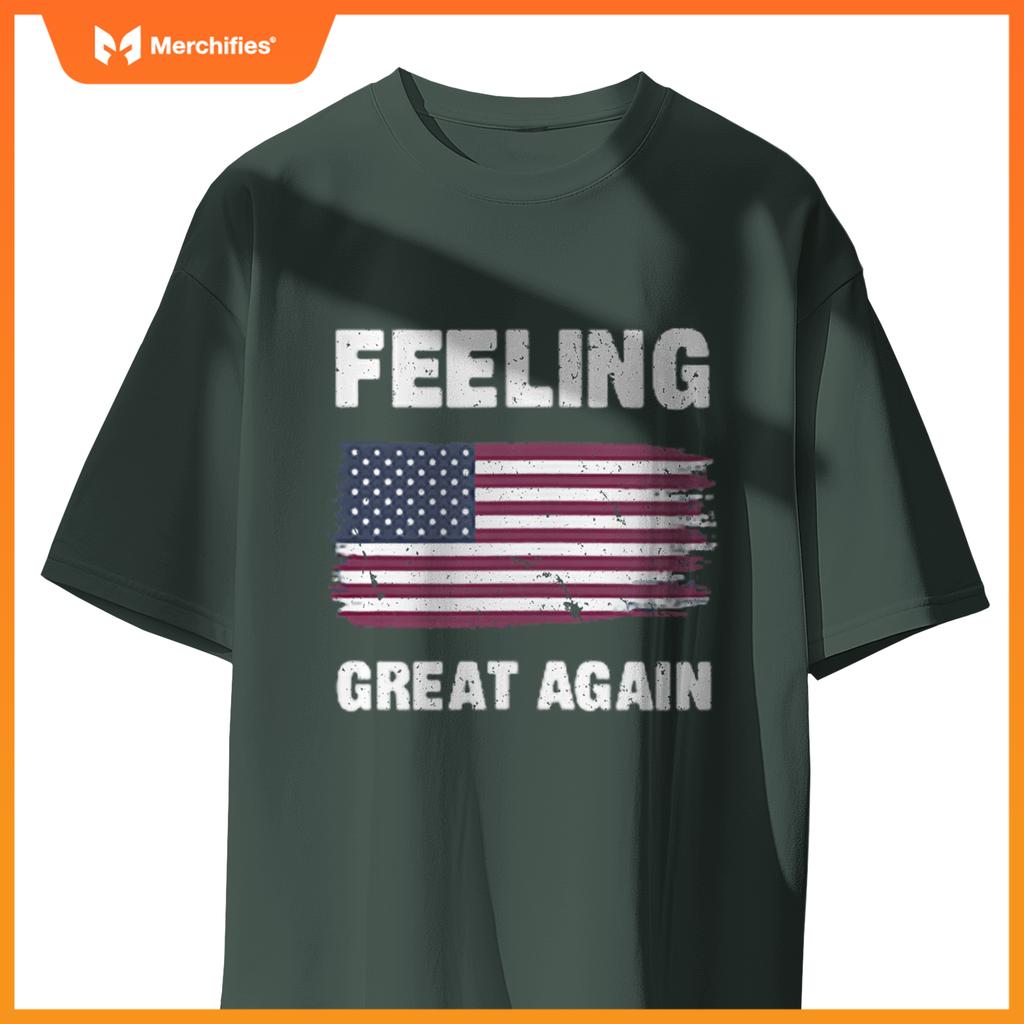 Feeling Great Again-Patriotic USA Flag 2025 T-Shirt