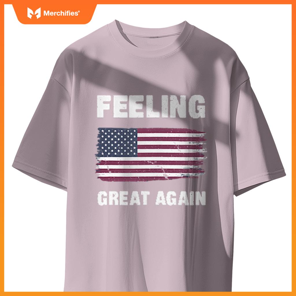 Feeling Great Again-Patriotic USA Flag 2025 T-Shirt