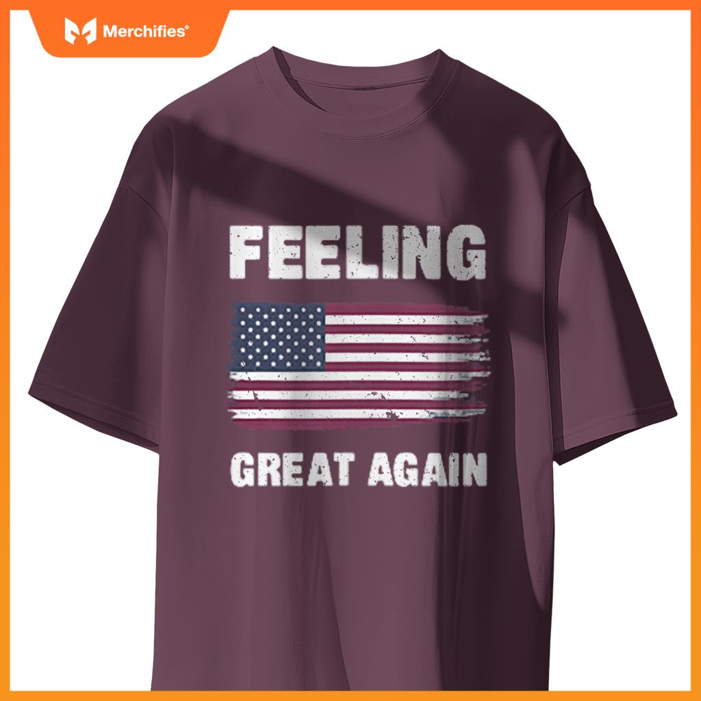 Feeling Great Again-Patriotic USA Flag 2025 T-Shirt