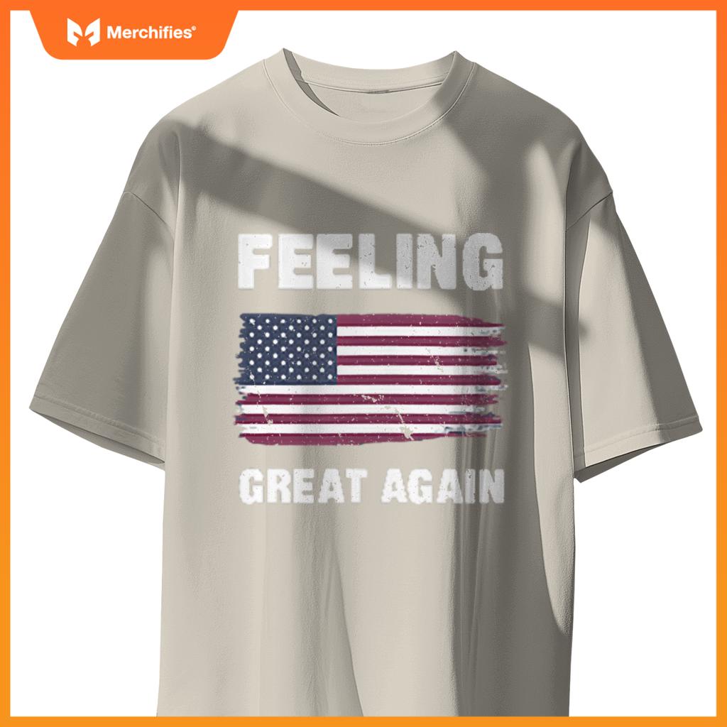 Feeling Great Again-Patriotic USA Flag 2025 T-Shirt