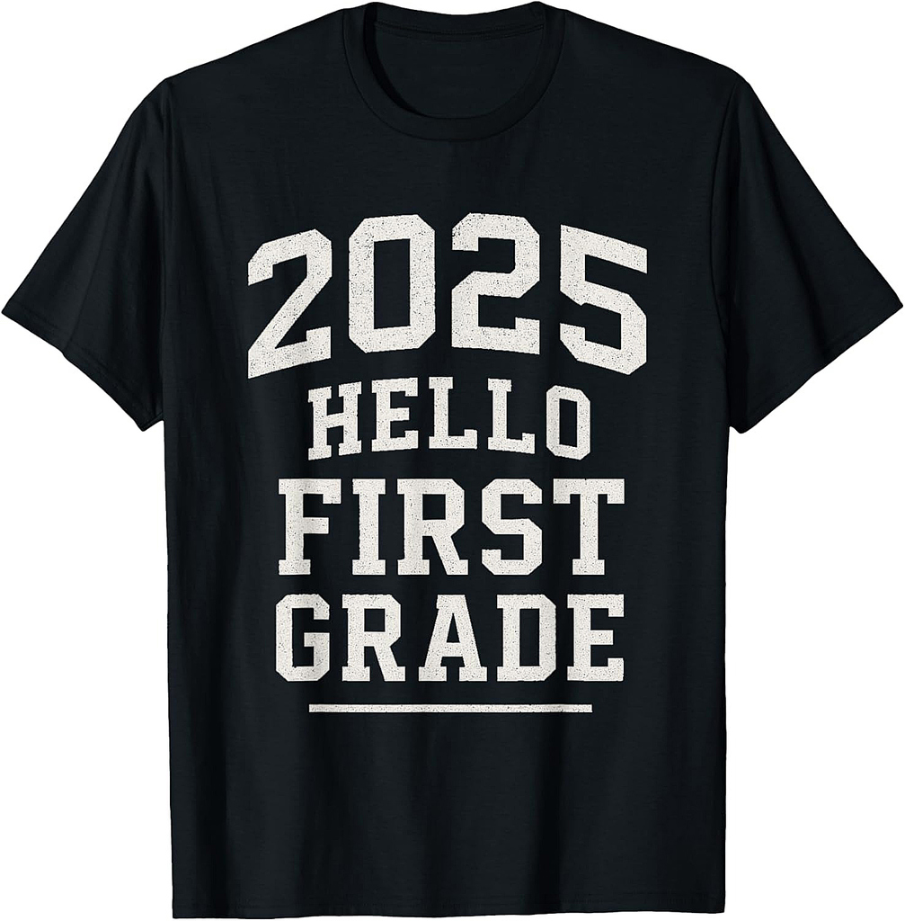 First Grade 2025 Back to School Hello First Grade T-Shirt