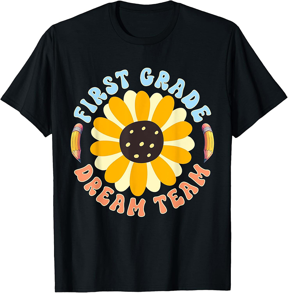 First Grade Dream Team Teacher Student Back To School T-Shirt