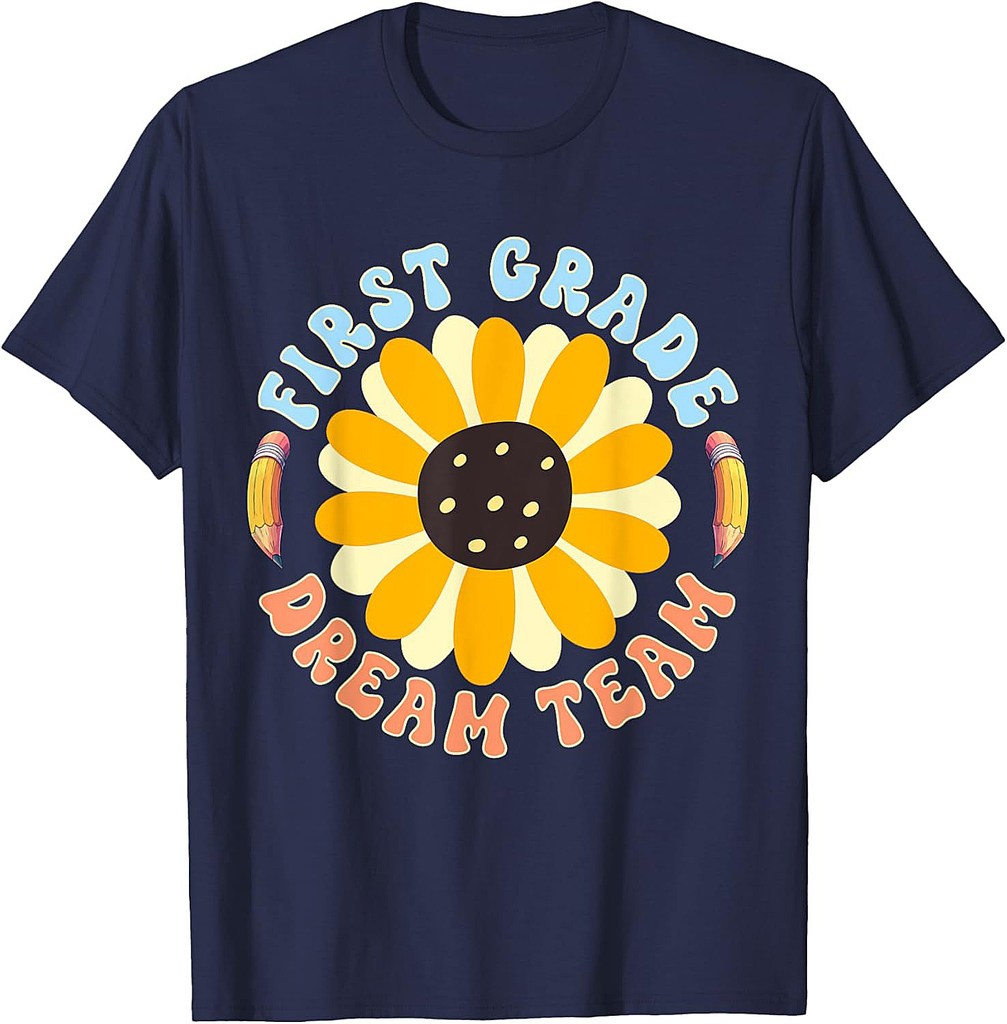 First Grade Dream Team Teacher Student Back To School T-Shirt