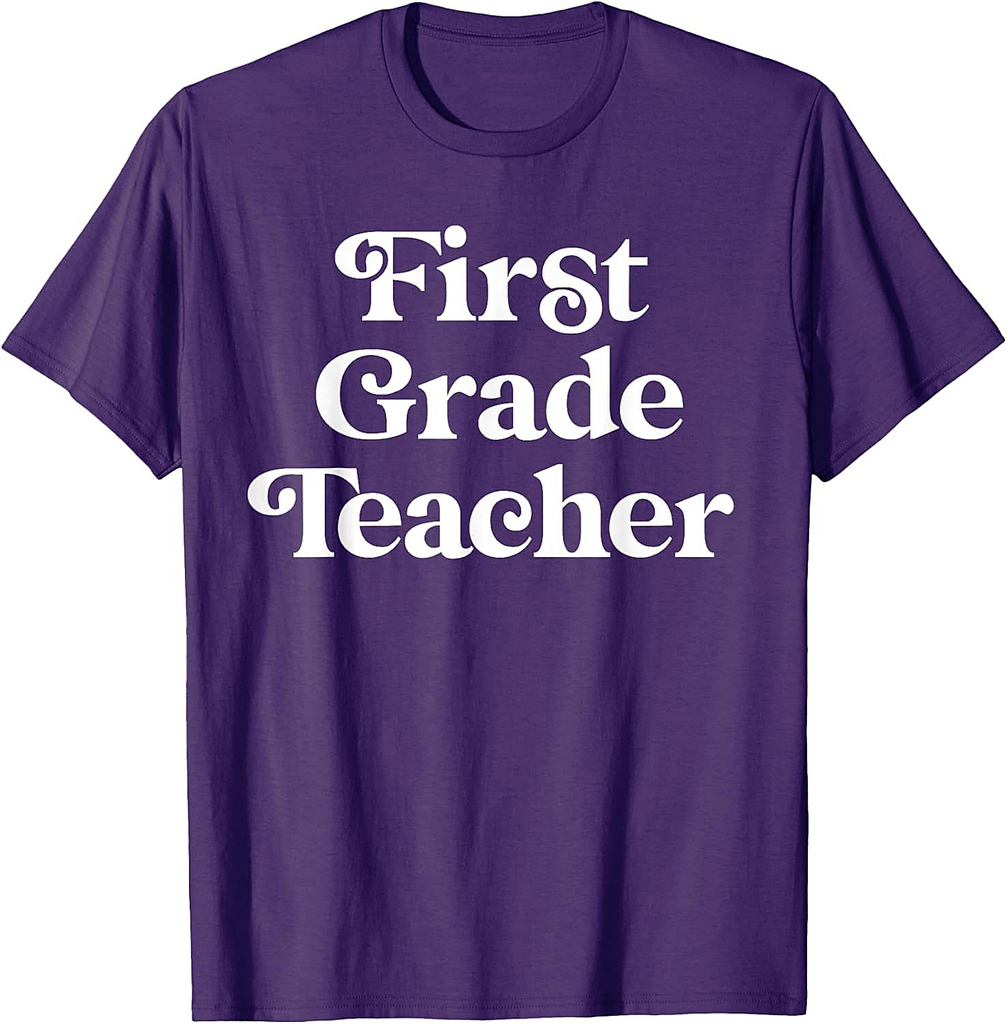 First Grade Teacher Back To School 1st Grade T-Shirt