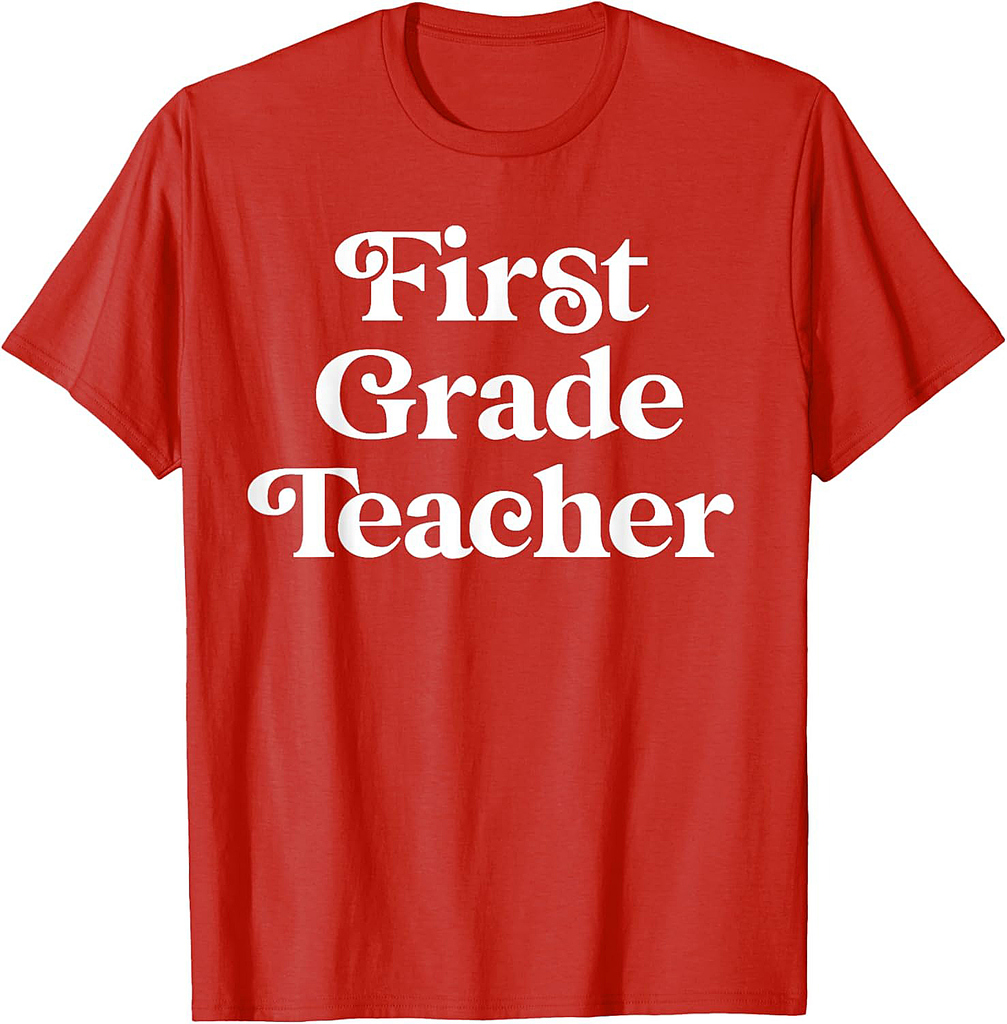 First Grade Teacher Back To School 1st Grade T-Shirt