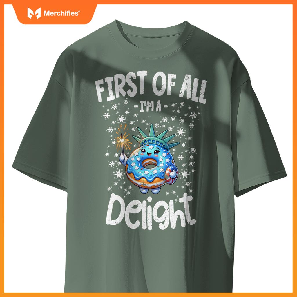 First Of All I'm A Delight, Patriotic Donut Food Lovers T-Shirt