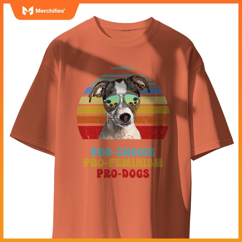 Fox Terrier Pro Choice Pro Feminism Pro Dogs T-Shirt