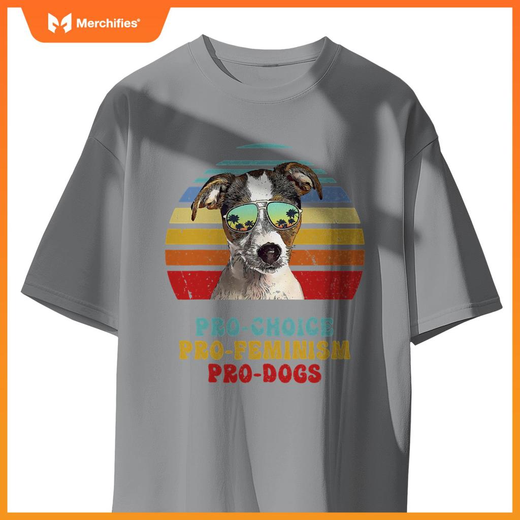 Fox Terrier Pro Choice Pro Feminism Pro Dogs T-Shirt