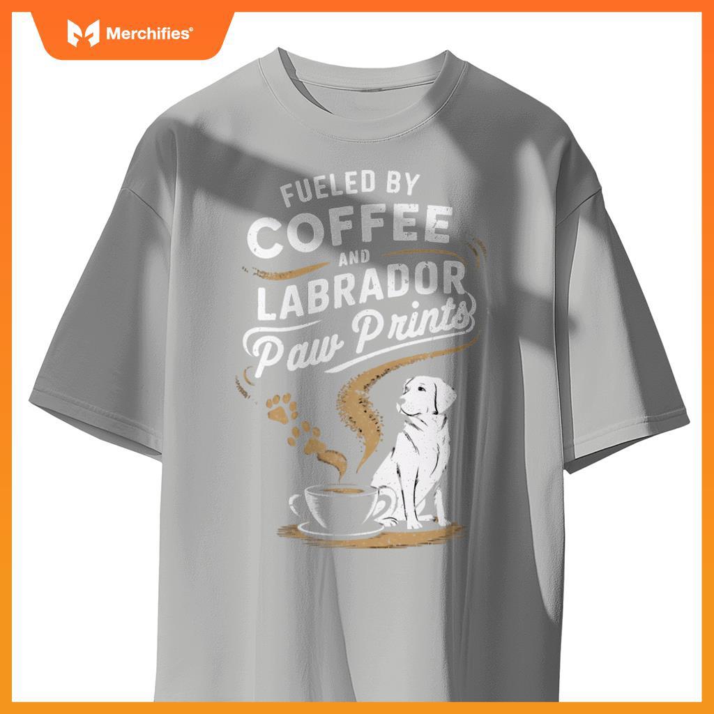 Fueled By Coffee And Lab Paw Prints Labrador Dogs and Coffee T-Shirt