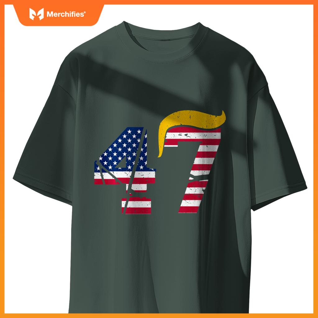 Funny 47 Trump Hair 47th President Patriotic T-Shirt