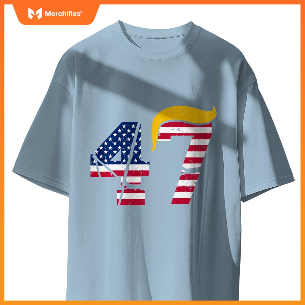 Funny 47 Trump Hair 47th President Patriotic T-Shirt