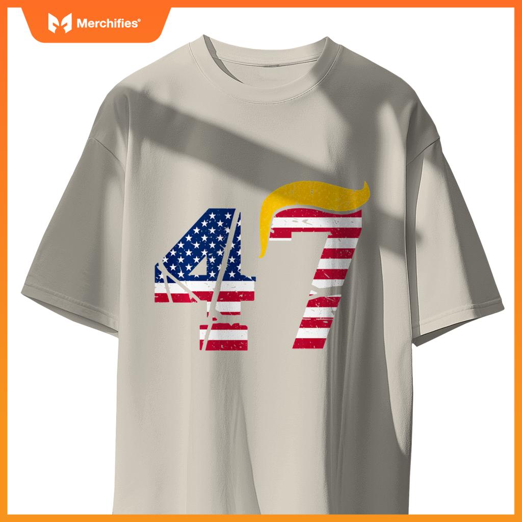 Funny 47 Trump Hair 47th President Patriotic T-Shirt